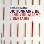 [França] "Dicionário do individualismo libertário", de Michel Perraudeau