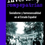 [Espanha] Livro: "Invertidos e rompepatrias: socialismo e homossexualidade no Estado espanhol" 
