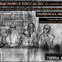 I Encontro de Pedagogia Libertária do Laboratório de Educação Anarquista (LEA), em São Paulo (SP)