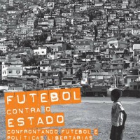 São Paulo: Lançamento do livro “Futebol contra o Estado”