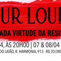 [São Paulo-SP] Teatro: “Pour Louise ou a desejada virtude da resistência”