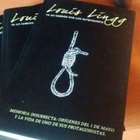 [Chile] Lançamento: "Louis Lingg. Já o devem saber pelos estrondos. Memória insurreta: Origens do 1º de Maio e a vida de um dos seus protagonistas"