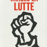 [França] Lançamento: Imagens em luta. A cultura visual da extrema-esquerda na França (1967-1974)