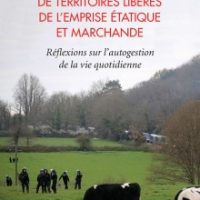 [França] Lançamento: "Contribuição à emergência de territórios liberados de empresas estatais e mercado | Reflexões sobre a autogestão da vida cotidiana", de Raoul Vaneigem