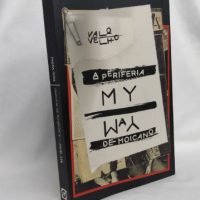 [São Paulo-SP] Lançamento: "My Way a periferia de moicano", de Valo Velho