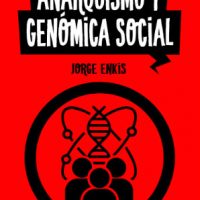 [Chile] Lançamento: "Anarquismo e genoma social", de Jorge Enkis