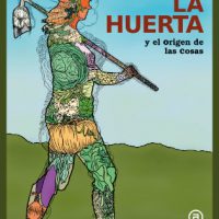 [Espanha] Lançamento | HQ: "La huerta. Y el origen de las cosas", de Rubén Uceda