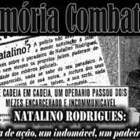 Memória Combativa | Natalino Rodrigues: Anarquista de ação, um indomável, um padeiro agitador.