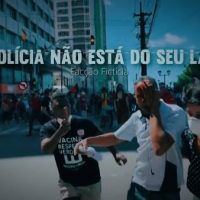 Novo vídeo: "A Polícia Não Está do Seu Lado", com Facção Fictícia