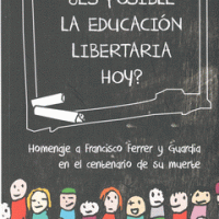 [Espanha] Lançamento: "¿Es posible la educación libertaria hoy?"