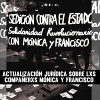 [Chile] Atualização jurídica sobre xs companheirxs Mónica e Francisco