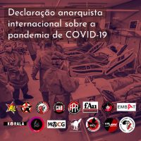 Declaração anarquista internacional sobre a pandemia da Covid-19: Ninguém está seguro até que todas e todos estejamos seguros!