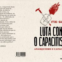 Lançamento: "Luta contra o capacitismo: anarquismo e capacitismo", de Itxi Guerra