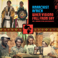 [Uganda] Download totalmente grátis do EP "Anarchist Africa • When Visions Fall From Sky"