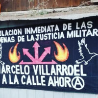 [Chile] Contra as sentenças proferidas pelo sistema de justiça militar e pela libertação imediata de Marcelo Villarroel
