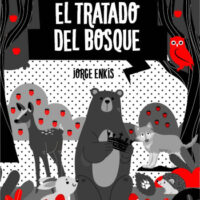 [Chile] Lançamento: "El tratado del Bosque", de Jorge Enkis