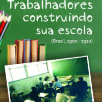 Lançamento: "Trabalhadores construindo sua escola", de Marinice da Silva Fortunato