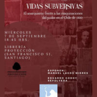 [Chile] Santiago: lançamento de "Vidas Subversivas". El anarquismo frente a las maquinaciones del poder en chile de 1920"