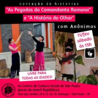 "As Pegadas da Comandanta Ramona" e "A História do Olhar"