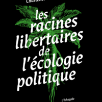 [França] Lançamento: "As raízes libertárias da ecologia política", de Patrick Chastenet