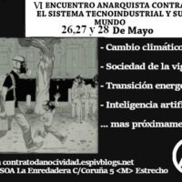 [Espanha] VI Encontro Anarquista contra o Sistema Tecno-Industrial e seu mundo