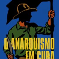 Lançamento: "O anarquismo em Cuba", de Frank Fernández