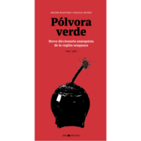 [Uruguai] Lançamento: "Pólvora Verde", de Reyino Martínez e Pascual Muñoz