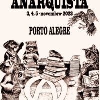 Chamado para atividades, bancas e apresentação de publicações anarquistas | XI Feira do Livro Anarquista de Porto Alegre | 03, 04 e 05 de novembro de 2023