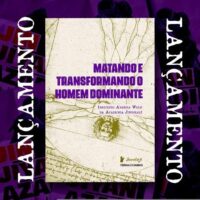 Lançamento: "Matando e transformando o homem dominante", do Instituto Andrea Wolf (Academia Jineolojî)