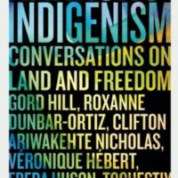 [Canadá] Lançamento | "Anarco-indigenismo: Conversas sobre Terra e "Liberdade