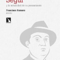 [Espanha] Lançamento: "Salvador Seguí y la actualidad de su pensamiento", de Francisco Romero