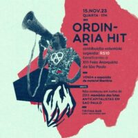 Show Ordinaria Hit | Evento Beneficente à XIII Feira Anarquista de São Paulo