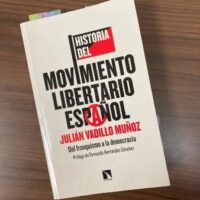 [Espanha] Lançamento: "História do movimento libertário espanhol", de Julián Vadillo Muñoz