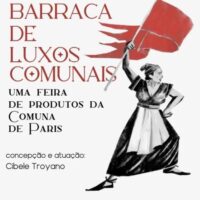 "Barracas de Luxos Comunais" no Festival Cultive Resistencia