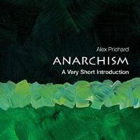 [EUA] Encapsulando o Anarquismo | Um guia prático para responder: "O que é anarquismo?"