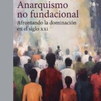 [Espanha] Lançamento: "Anarquismo No Fundacional", de Tomas Ibánez