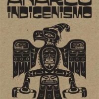[Portugal] Lançamento: "Anarco-Indigenismo", de Francis Dupuis-Déri e Benjamin Pillet; Tradução: Dulce Pascoal