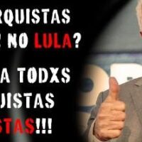 Cadê xs anarquistas que votaram no Lula?