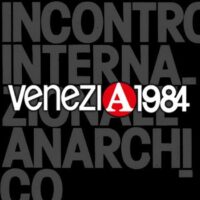 [Itália] 40º aniversário do Encontro Anarquista Internacional realizado em Veneza em 1984