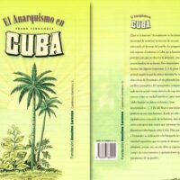 Fatos e circunstâncias de uma quarta geração de anarquistas em Cuba. Notas desde dentro.