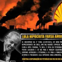 Lula Hipócrita Farsa Ambiental