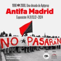 [Espanha] 14 de novembro: Abertura da exposição 'Antifa Madrid. 1990-2000. Uma década de Agitprop"