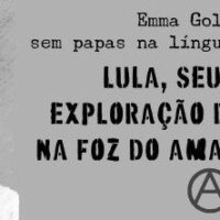 Emma Goldman, sem papas na língua, sem rodeios