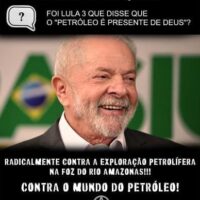 Responda o Quiz: Foi Lula 3 que disse que o “Petróleo é presente de Deus”?