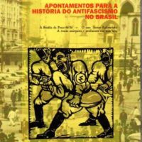 Lançamento: "Apontamento para a história do antifascismo no Brasil", de Alexandre Samis