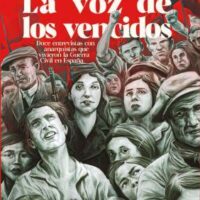 [Espanha] Novidade editorial: 'La voz de los olvidados. Doce entrevistas con anarquistas que vivieron la Guerra civil en España', de Lily Litvak