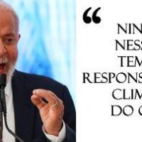 Lula: "Ninguém nesse País tem mais responsabilidade climática do que eu".