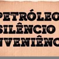 Petróleo, silêncio e conveniências