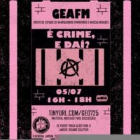 [São Paulo-SP] CCS, 05/07:  É Crime, e daí?