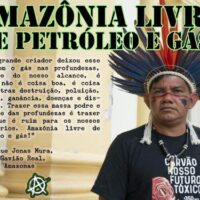 Amazônia livre de petróleo e gás!
